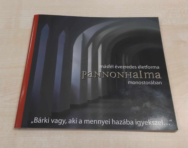 Varga Mátyás - Másfél évezredes életforma Pannonhalma monostorában