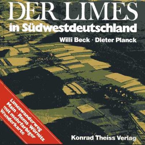 Beck; Planck - Der Limes in Sdwestdeutschland