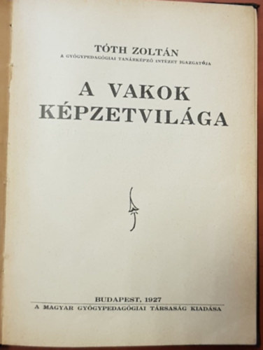 T�th Zolt�n - A vakok k�pzetvil�ga