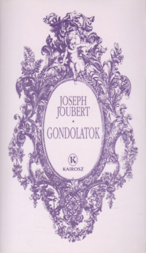 Joseph Joubert - Gondolatok