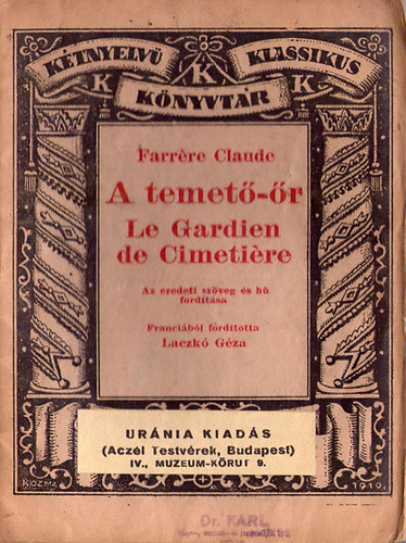 Farr�re Claude - A temet�-�r / Le Gardien de Cimeti�re (K�tnyelv� klasszikus k�nyvt�r 28.)- magyar-francia t�k�rford�t�s