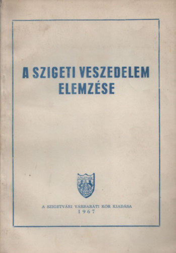 Moln�r Imre - A Szigeti veszedelem elemz�se