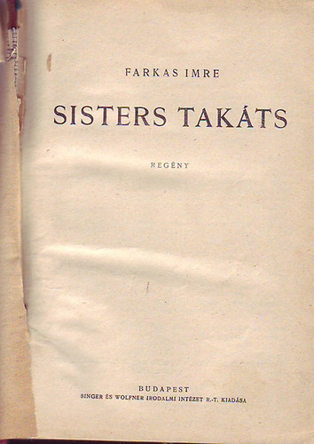 Farkas Imre - Sisters Takts - A kisrtet - lve eltemetve