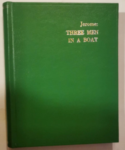 Jerome K. Jerome - Three Men in a Boat