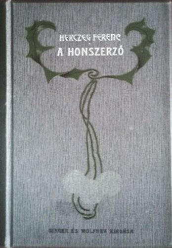 Herczeg Ferenc - A honszerz
