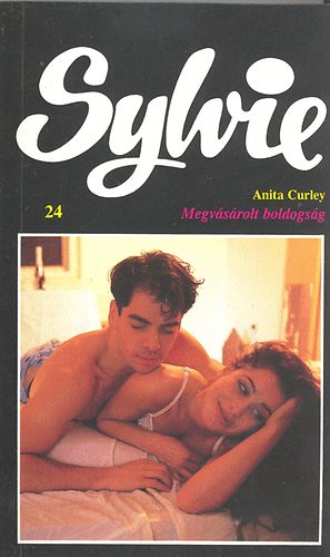 Anita Curley - Megvsrolt boldogsg (Sylvie)