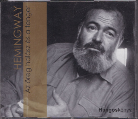 Ernest Hemingway - Az reg halsz s a tenger (hangosknyv)