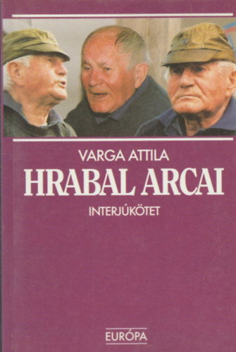 Varga Attila - Hrabal arcai