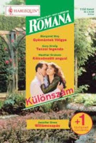 Margaret Way; Sara Orwig; Heather Graham - Gyémántok völgye - Texasi legenda - Kölcsönzött angyal