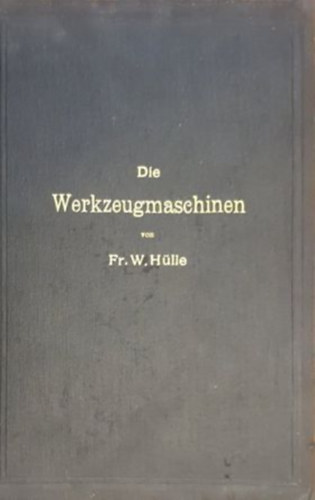 Fr. W. Hülle - Werkzeugmaschinen