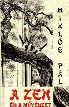 Miklós Pál - A zen és a művészet