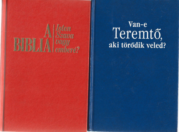 3 db knyv, A Biblia Isten szava vagy ember?, Van-e Teremt, aki trdik veled?, Az emberisg Isten keresse