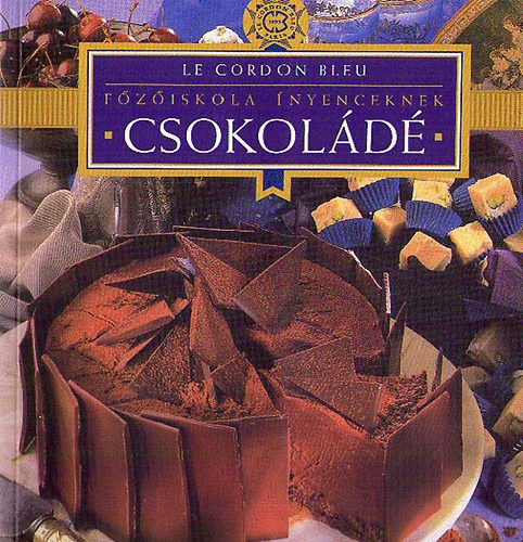 Le Cordon Bleu - F�z�iskola �nyenceknek: CSOKOL�D�