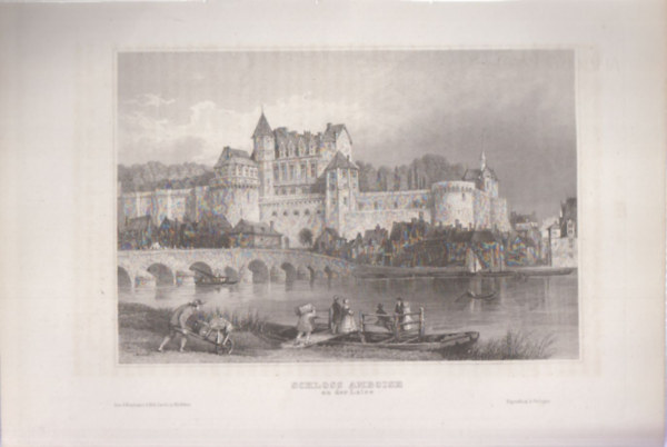 Schloss Amboise (Amboise kastly, Amboise, Franciaorszg, Eurpa) (16x23,5 cm mret eredeti aclmetszet, 1856-bl)