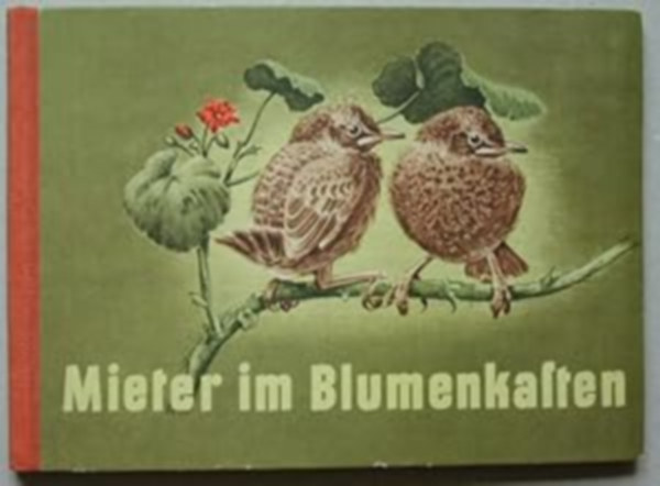 Mieter im Blumenkasten (B�rl�k a vir�gl�d�ban n�met nyelven)