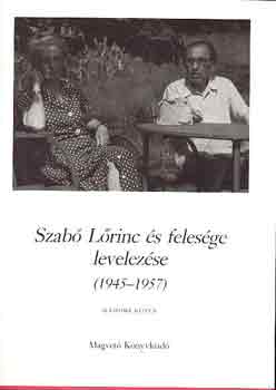 Kabdeb Lrnt  (szerk.) - Szab Lrinc s felesge levelezse (1945-1957) II.