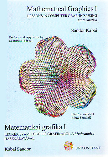 Kabai Sndor - Matematikai grafika I. Leckk szmtgpes grafikbl a Mathematica hasznlatval