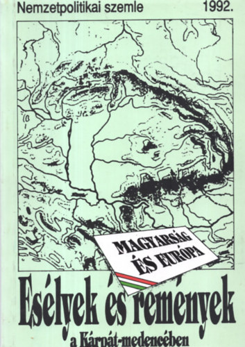 Cso�ri S�ndor - Es�lyek �s rem�nyek a K�rp�t-medenc�ben