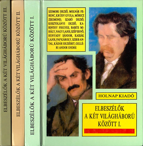 P�lmai K�lm�n  (szerk.) - Elbesz�l�k a k�t vil�gh�bor� k�z�tt I-III.