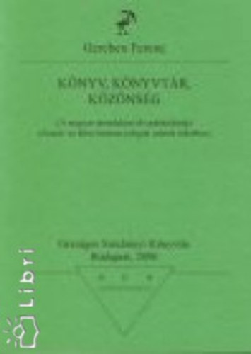 Gereben Ferenc - Knyv, knyvtr, kznsg