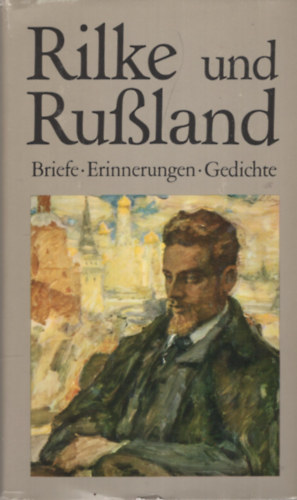 Konstantin Asadowski - Rilke und Rußland