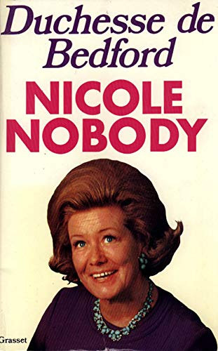 Duchesse de Bedford - Nicole Nobody