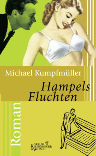 Michael Kumpfmüller - Hampels Fluchten