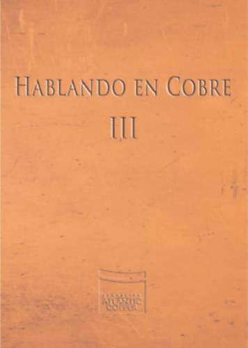 HABLANDO EN COBRE III.