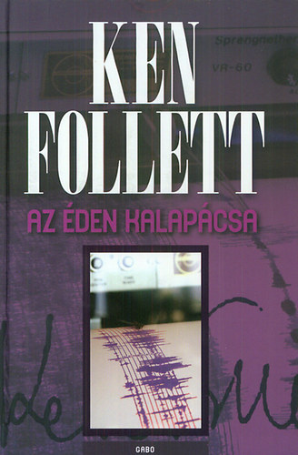 Ken Follett - Az den Kalapcsa