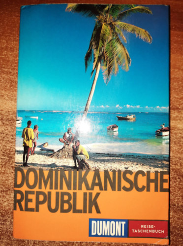 Jrgen Reiter Monica Latzel - Dominikanische Republik
