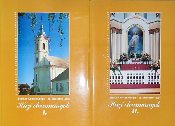 ifj. Kposzta Lajos Starkn Koltai Margit - Hzi olvasmnyok I-II. - A soltvadkerti evanglikussg trtnetbl