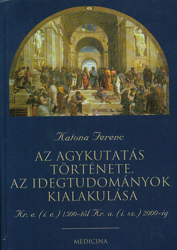 Katona Ferenc - Az agykutats trtnete