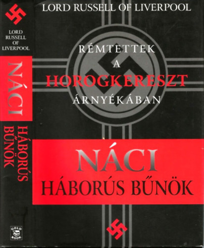 Lord Russell Of Liverpool - Náci háborús bűnök - Rémtettek a horogkereszt árnyékában