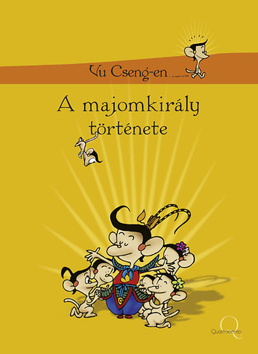 Vu Cseng-En - A majomkirly trtnete