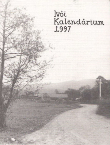 Feketen Merky Zsuzsa  (szerk.) - Ivi kalendrium 1997