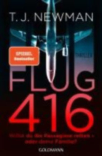 T. J. Newman - Flug 416 - Thriller
