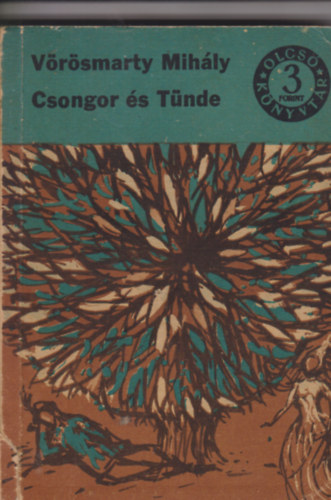 Vrsmarty Mihly - Csongor s Tnde