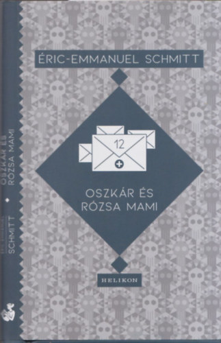 Eric-Emmanuel Schmitt - Oszkr s Rzsa mami