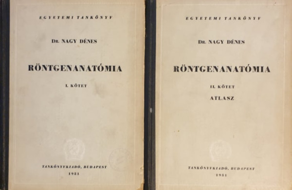 Dr. Nagy D�nes - R�ntgenanat�mia I-II.