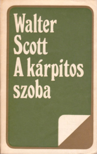 Walter Scott - A k�rpitos szoba