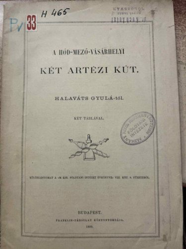 Halav�ts Gyula - A h�d-mez�-v�s�rhelyi k�t art�zi k�t