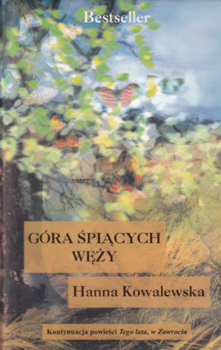 Hanna Kowalewska - G�ra Spiacych wezy