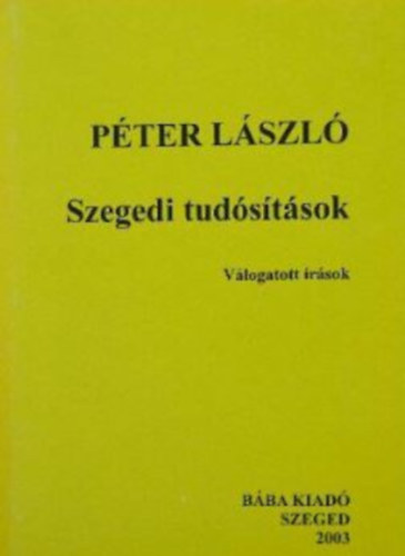 Pter Lszl - Szegedi tudstsok