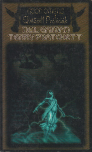 Terry Pratchett Neil Gaiman - Elveszett próféciák