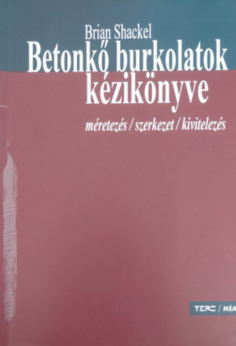 Brian Shackel - Betonkő burkolatok kézikönyve - méretezés, szerkezet, kivitelezés