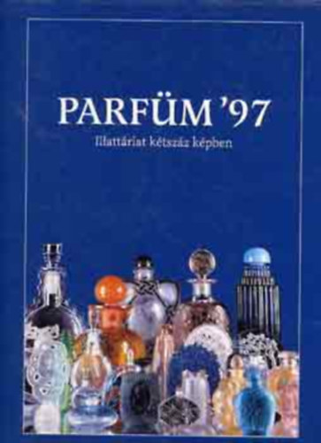 Babucs Éva - Parfüm '97