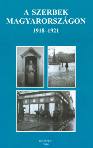 A szerbek Magyarországon 1918-1921