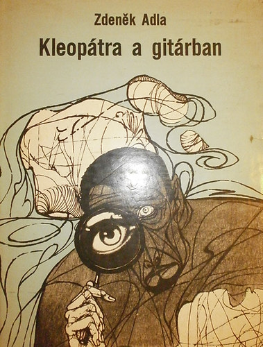 Zdenek Adla - Kleoptra a gitrban