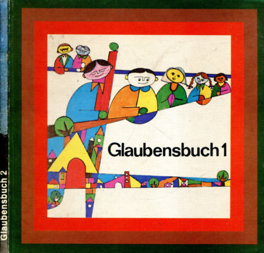 Nincs feltüntetve - Glaubensbuch 1-2