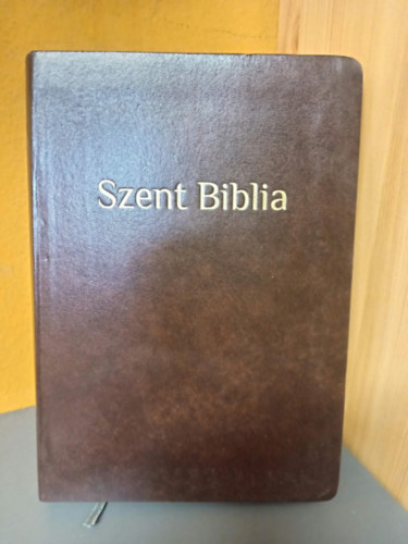 Károli Gáspár (ford.) - Szent Biblia azaz az istennek Ó- és Újszövetségében foglaltatott egész szentírás (A mai magyar nyelv szabályait figyelembe vevő, részben átdolgozott kiadás)